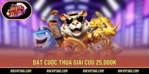 Đặt Cược Thua Giải Cứu 25.000K – Ưu Đãi Gỡ Nóng Cực Nhanh