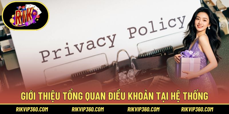 Giới thiệu tổng quan điều khoản tại hệ thống