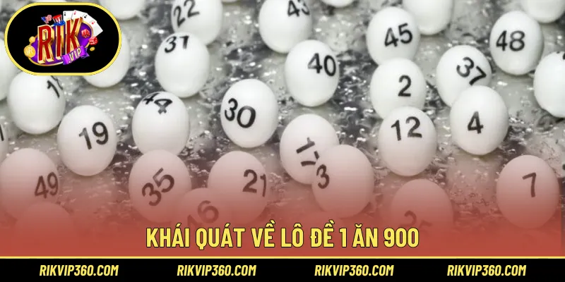 Khái quát về lô đề 1 ăn 900