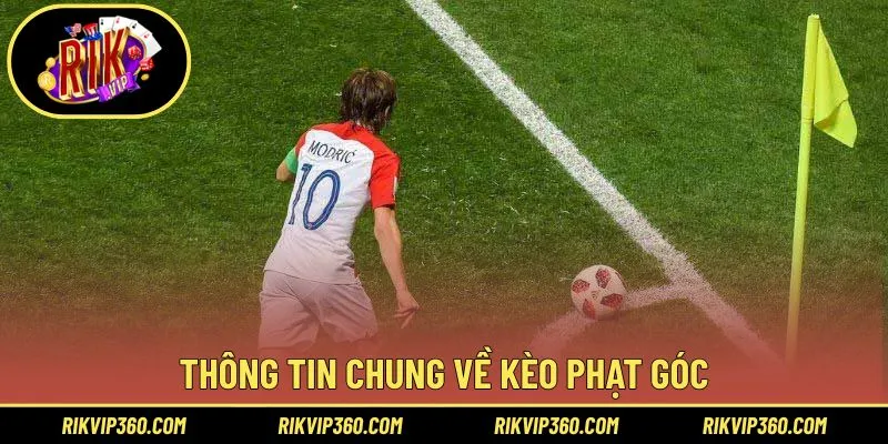 Sơ lược chung về kèo phạt góc