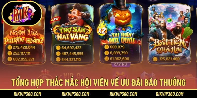 Tổng hợp thắc mắc hội viên về ưu đãi bão thưởng