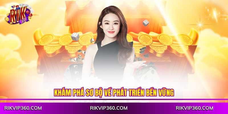 Khám phá sơ bộ về phát triển bền vững